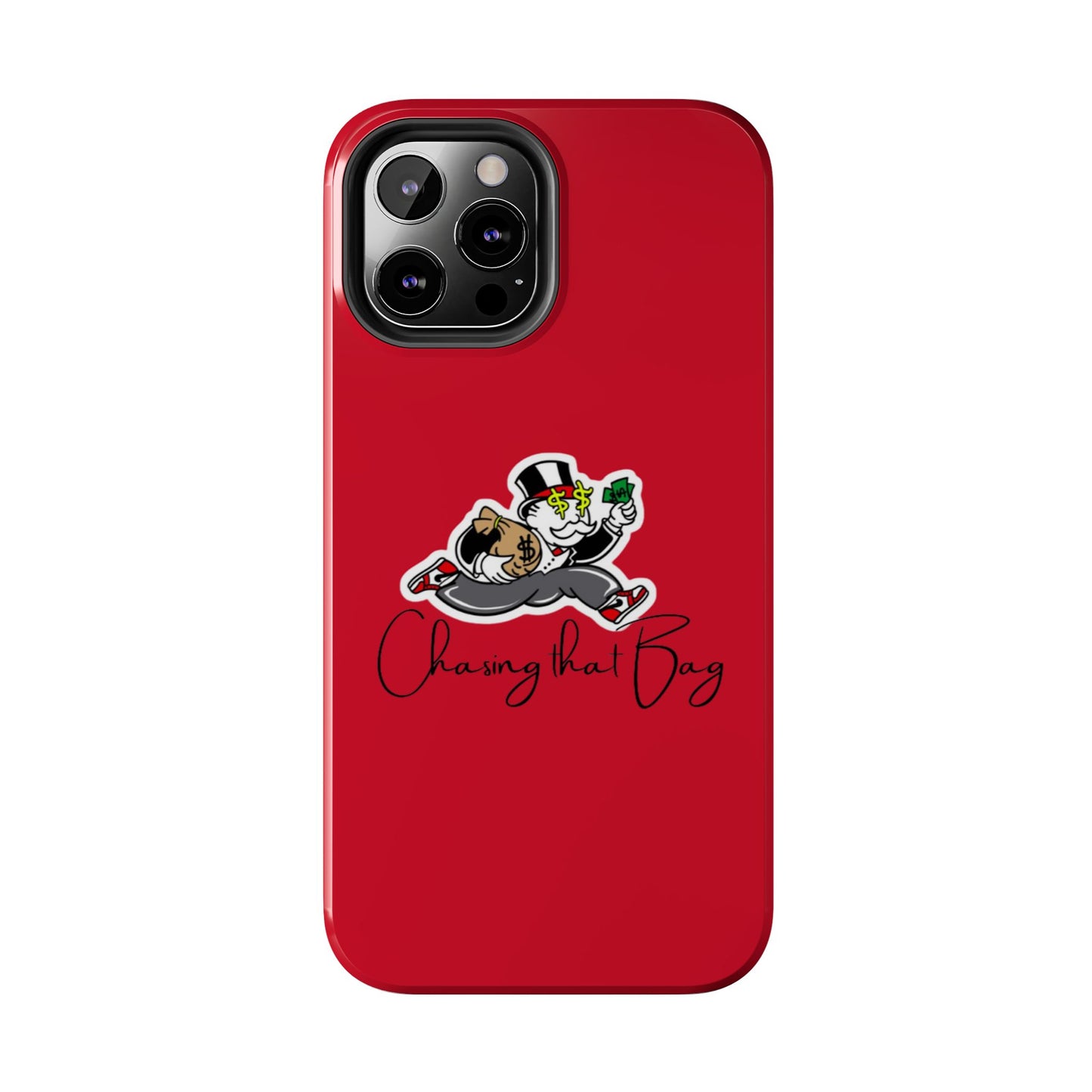 Phone Case- Chasin That Bag Tough Case- Durable Protection