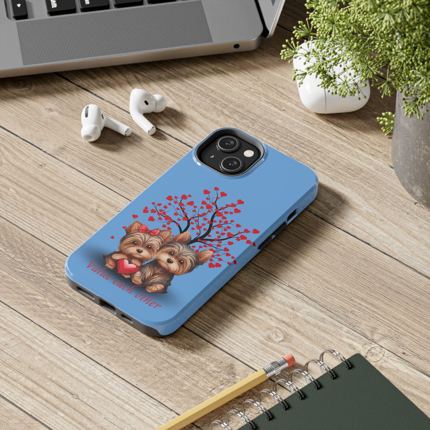 Cute Yorkshire Terrier Phone Case - "Value Each Other" Tough Case for Pet Lovers