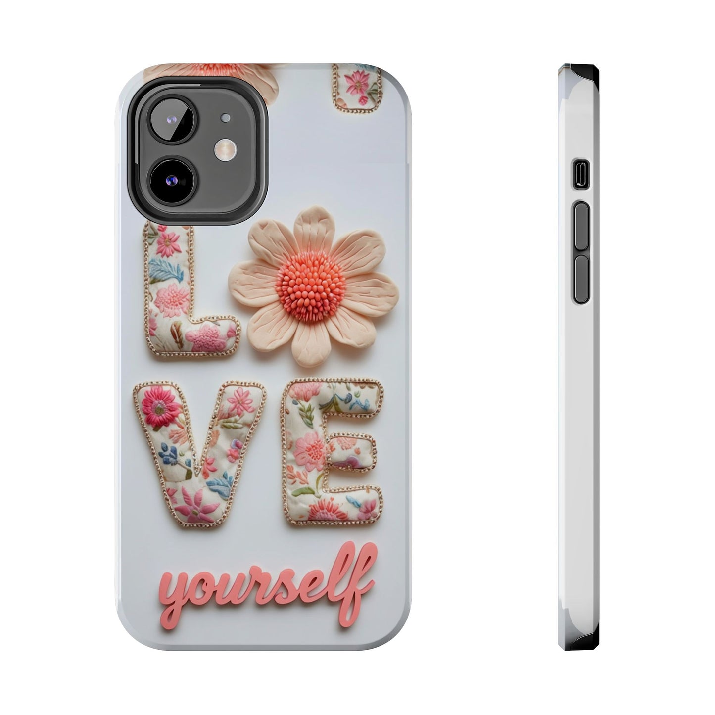 Floral 'Love Yourself' Tough Phone Case