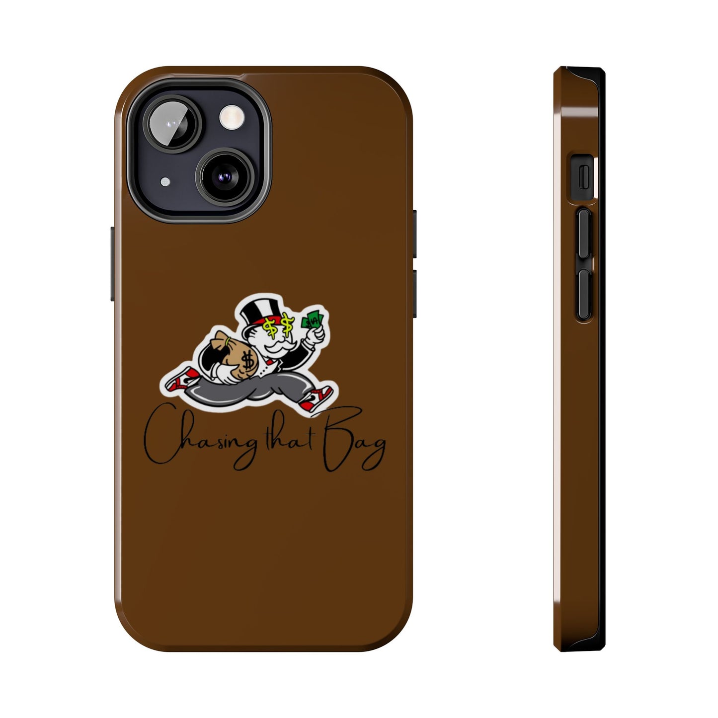 Phone Case- Chasing That Bag Tough Case- Durable Protection