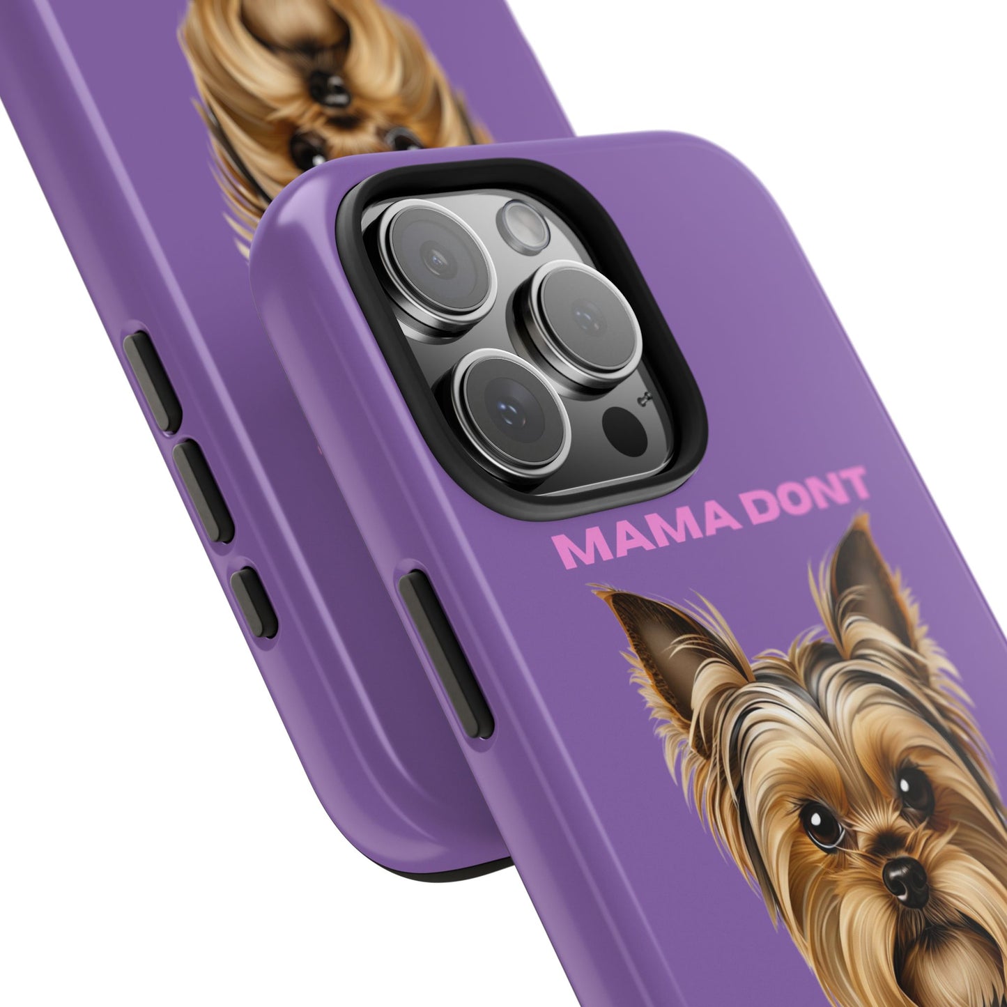 Mama Don't Play That Tough Phone Case for Dog Lovers