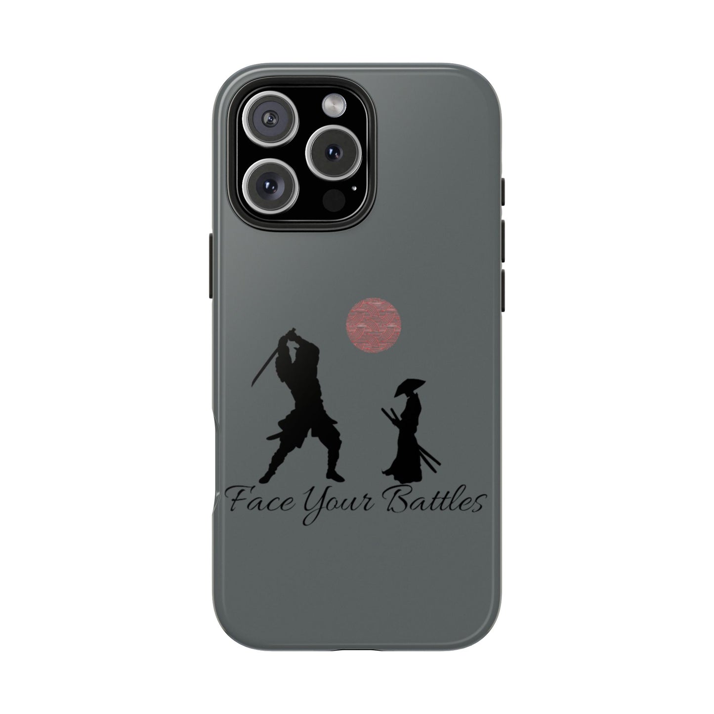 Phone case- Face Your Battles Tough Phone Case - Durable Protection