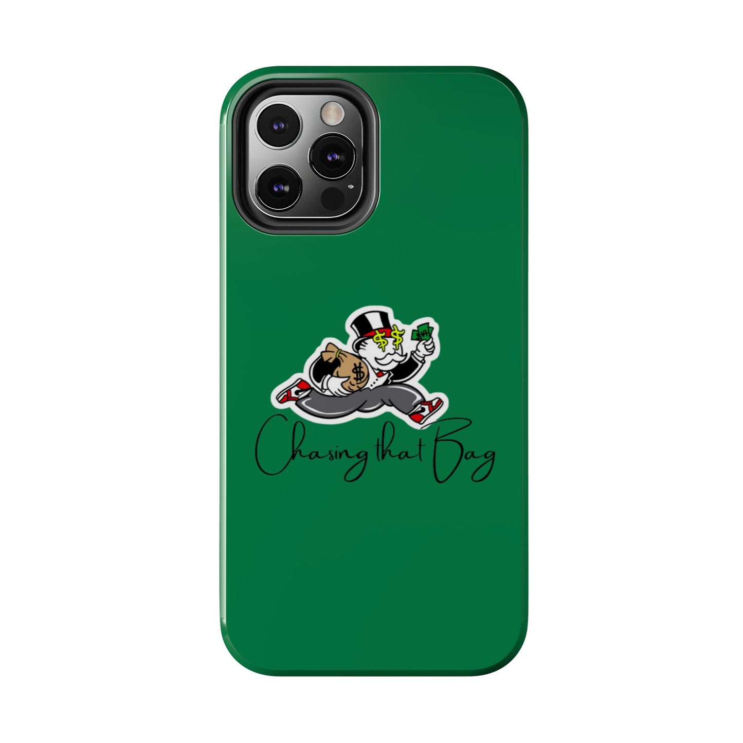 Phone Case- Chasin That Bag Tough Case- Durable Protection