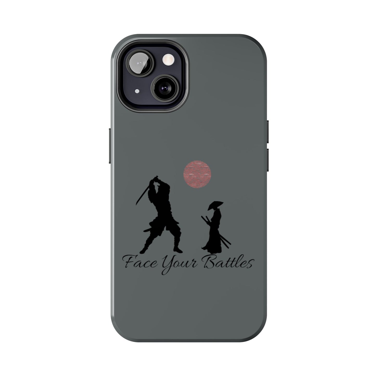Phone case- Face Your Battles Tough Phone Case - Durable Protection