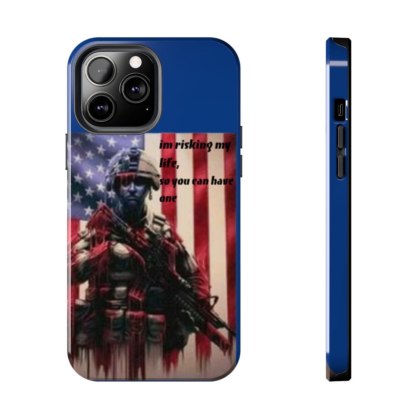 Patriotic Tough Phone Case - 'I'm Risking My Life' Design