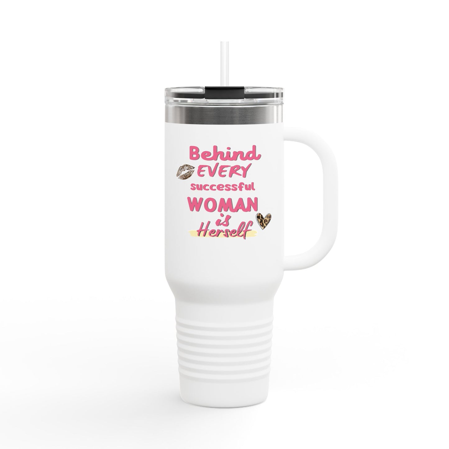 ✨ Inspirational 40oz Insulated Mug with Straw – "Behind Every Successful Woman is Herself"