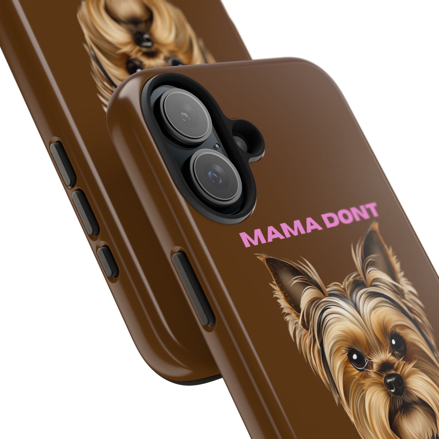 Mama Don't Play That Tough Phone Case for Dog Lovers