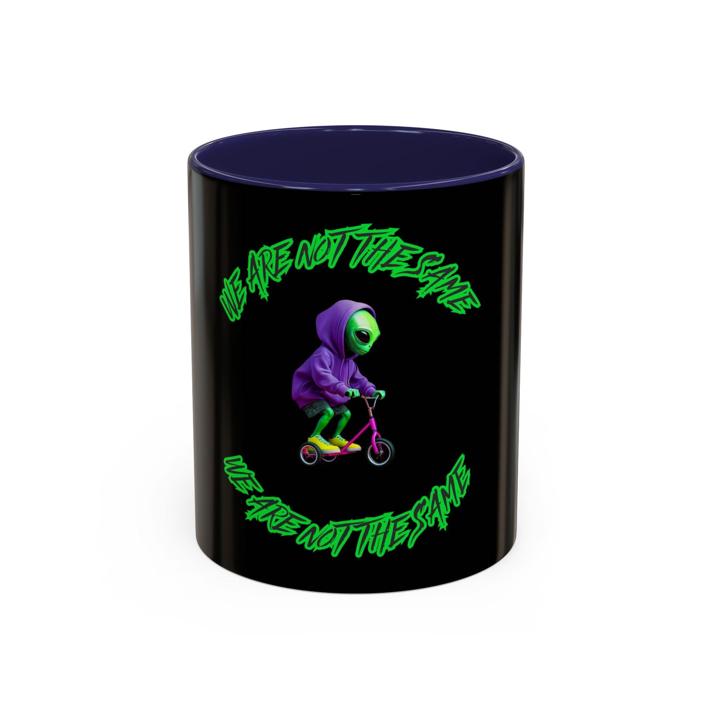 Alien Vibes Accent Coffee Mug - "We Are Not The Same" Design - Fun Gift for Sci-Fi Lovers