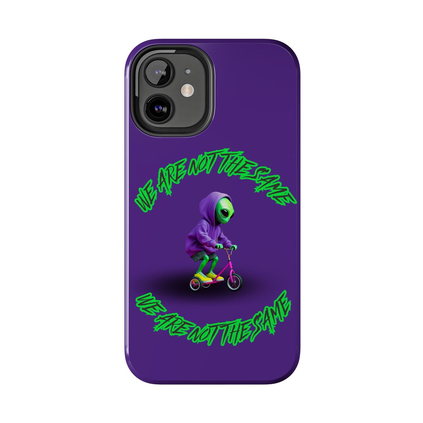 Tough Phone Cases- Alien, We Are Not The Same