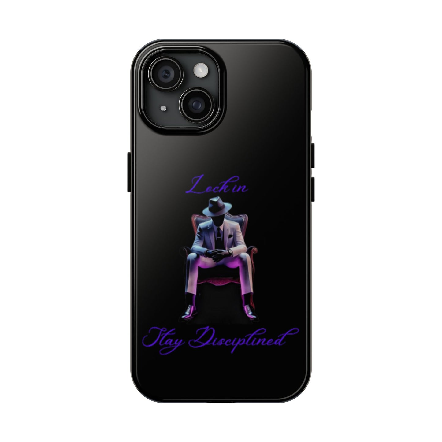 Phone case- Lock In, Stay DIsciplined Tough Phone Case - Durable Protection