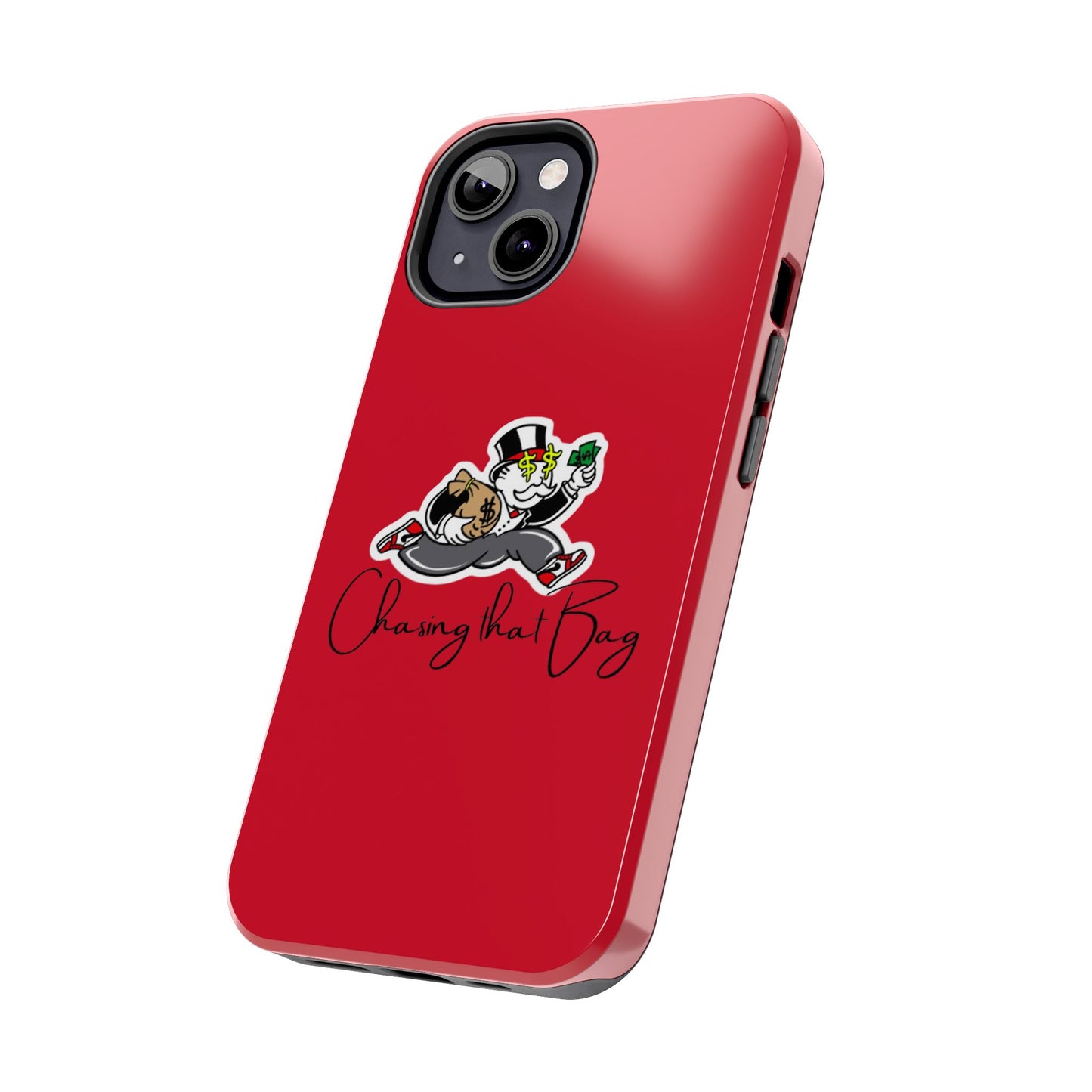 Phone Case- Chasin That Bag Tough Case- Durable Protection
