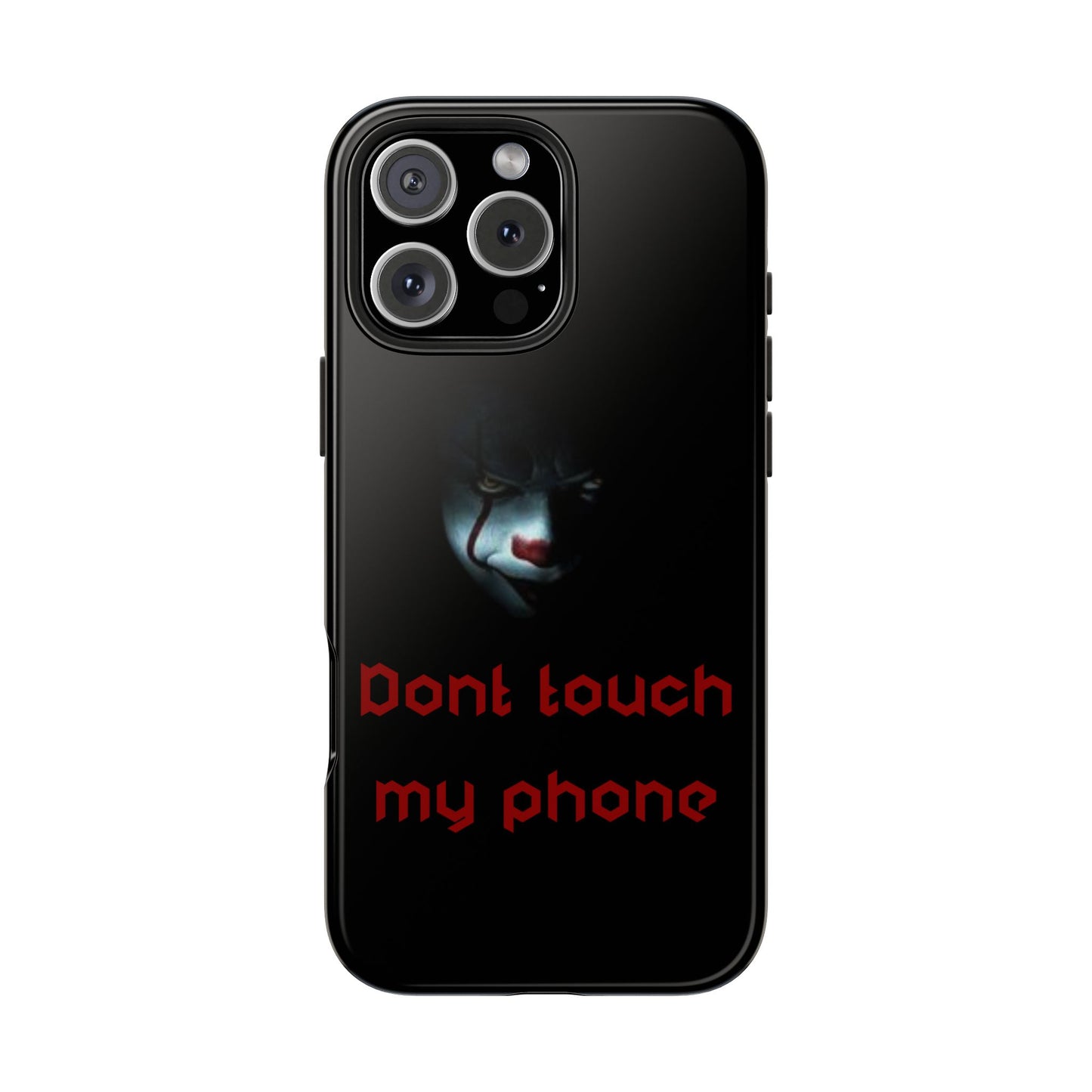 🤡 Creepy Clown Tough Phone Case – "Don’t Touch My Phone" Design for iPhone & Android