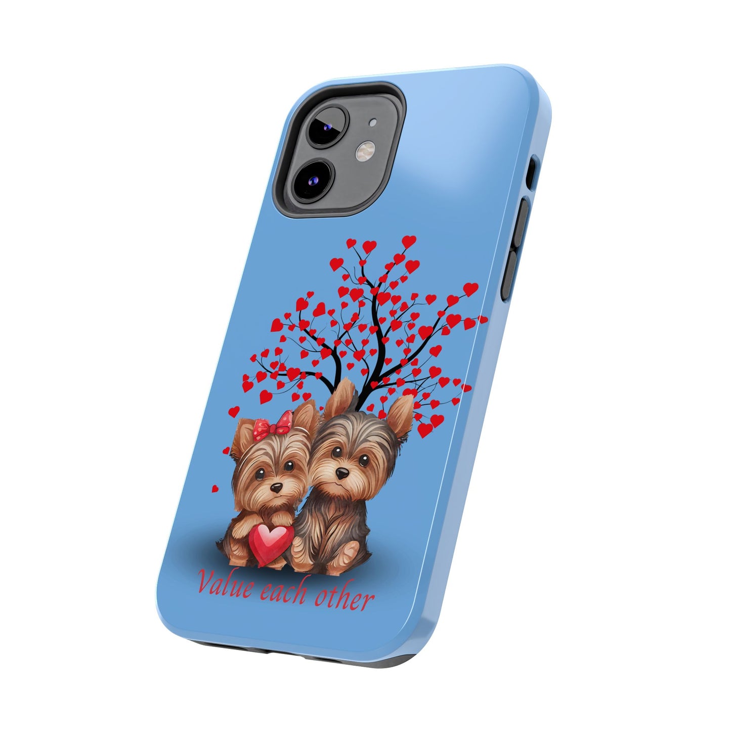 Cute Yorkshire Terrier Phone Case - "Value Each Other" Tough Case for Pet Lovers