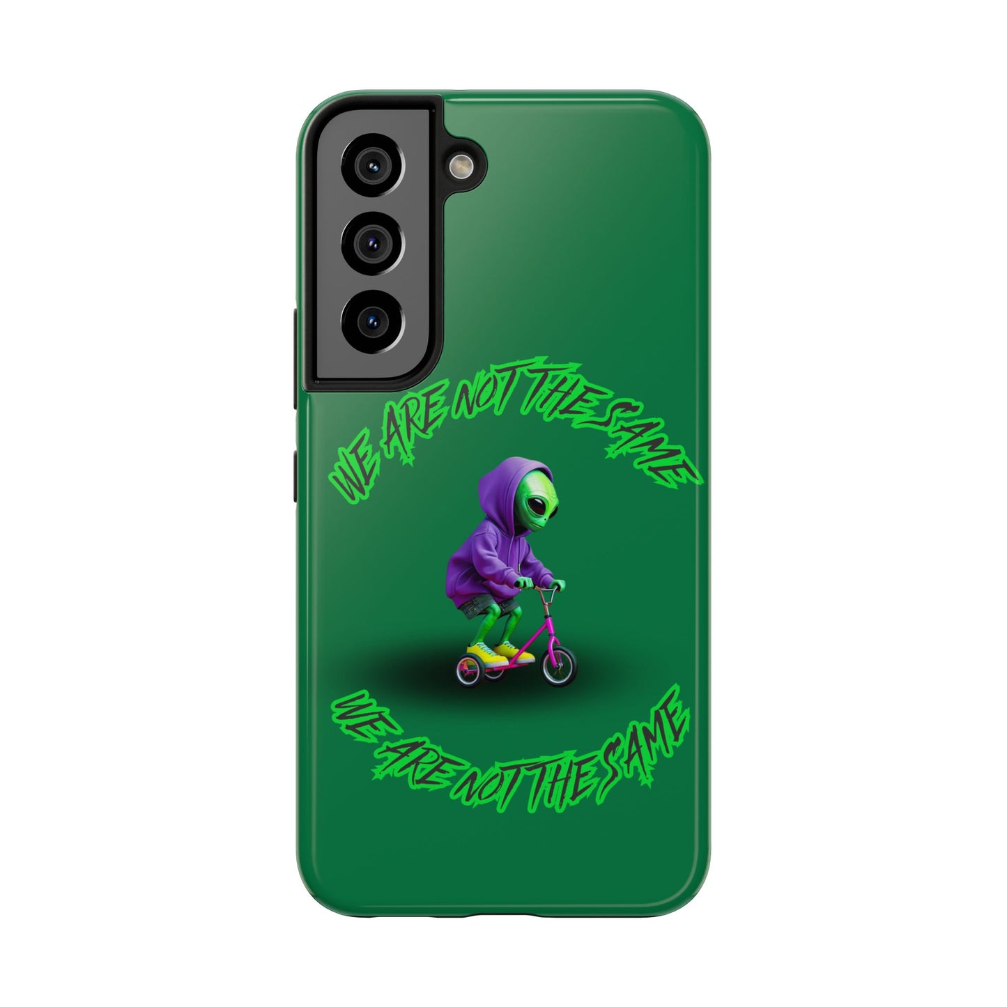 Tough Phone Cases- Alien, We Are Not The Same