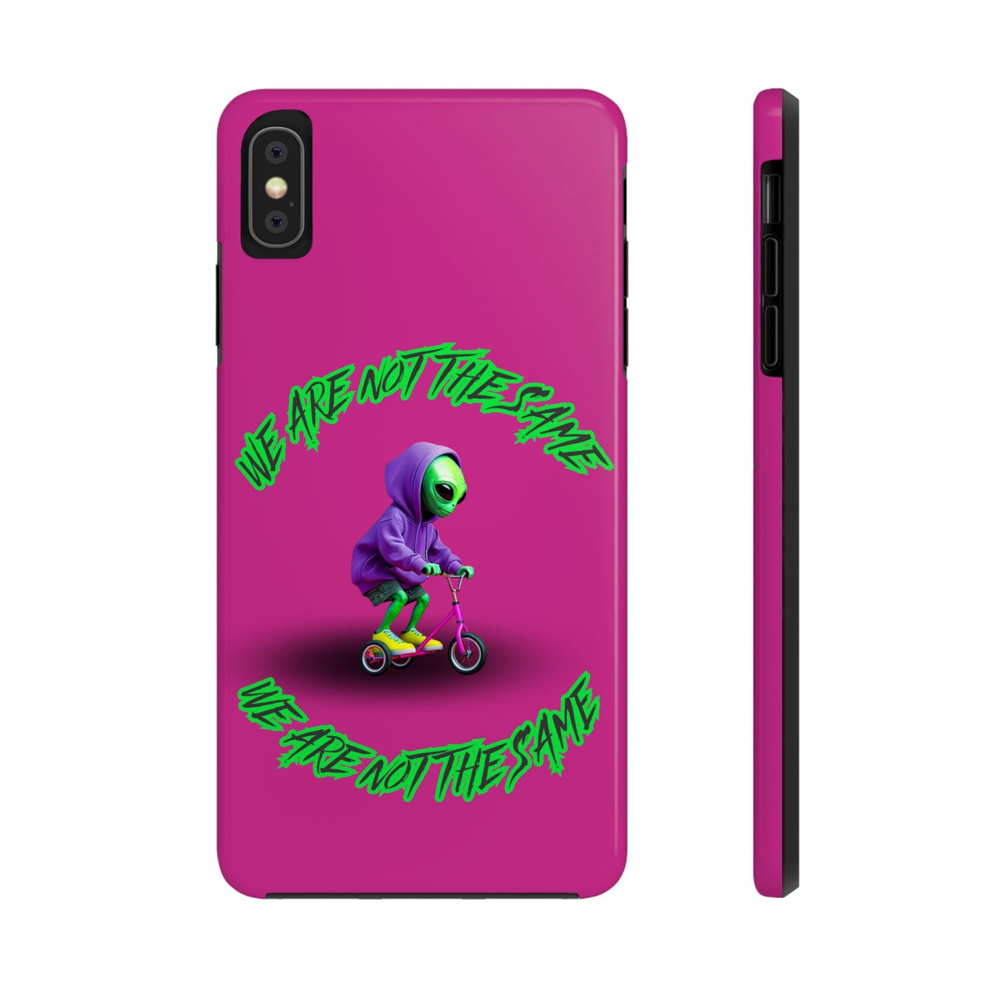 Tough Phone Cases- Alien, We Are Not The Same