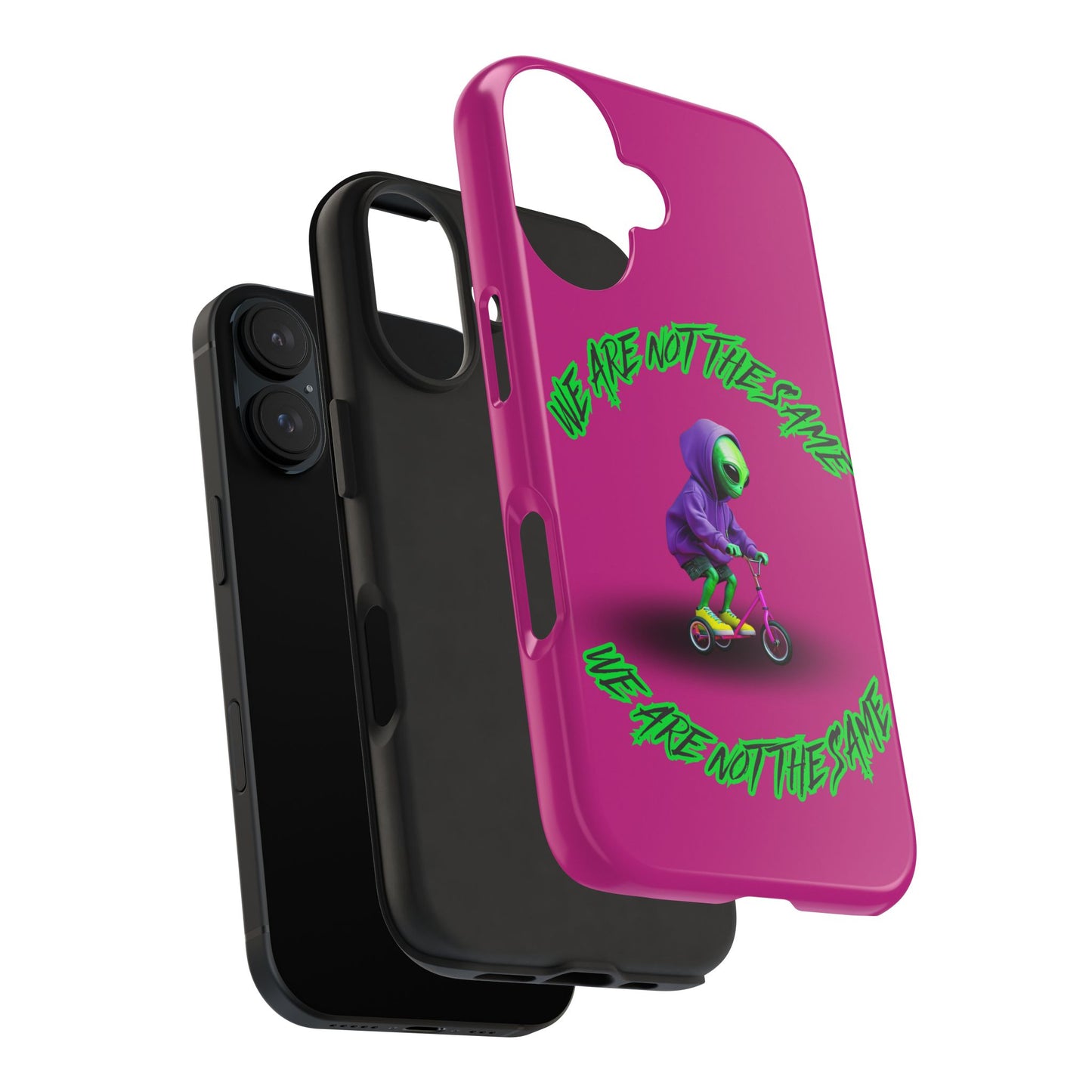 Tough Phone Cases- Alien, We Are Not The Same