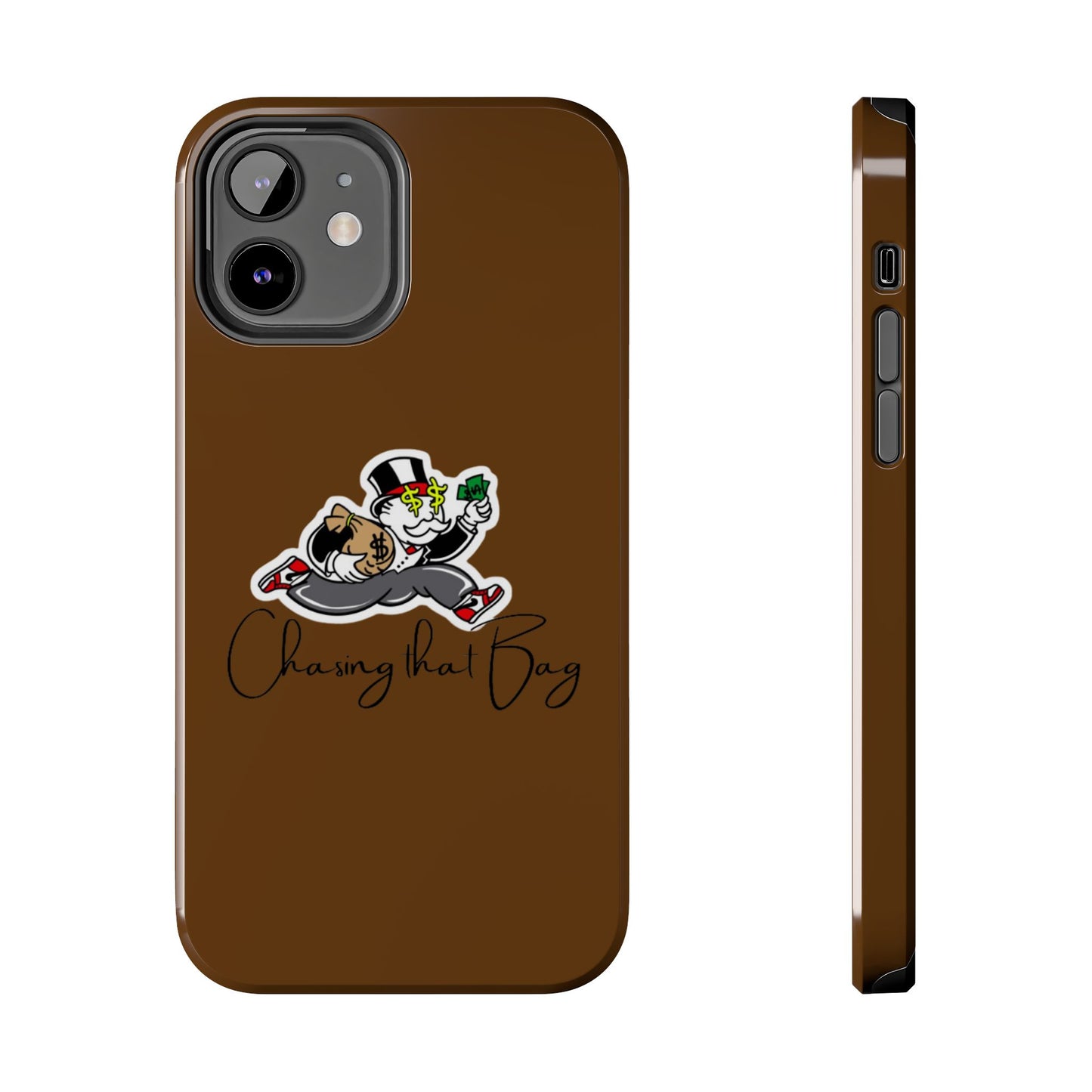 Phone Case- Chasing That Bag Tough Case- Durable Protection