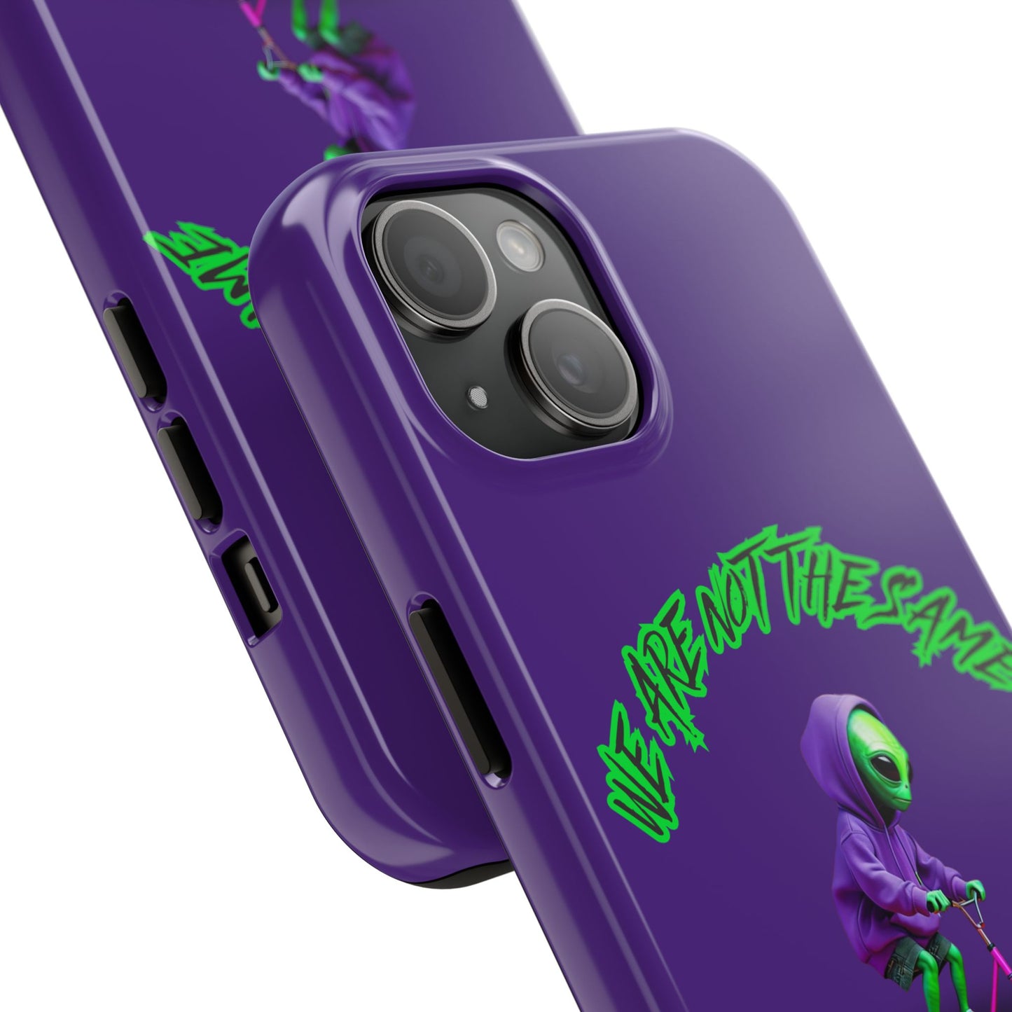 Tough Phone Cases- Alien, We Are Not The Same