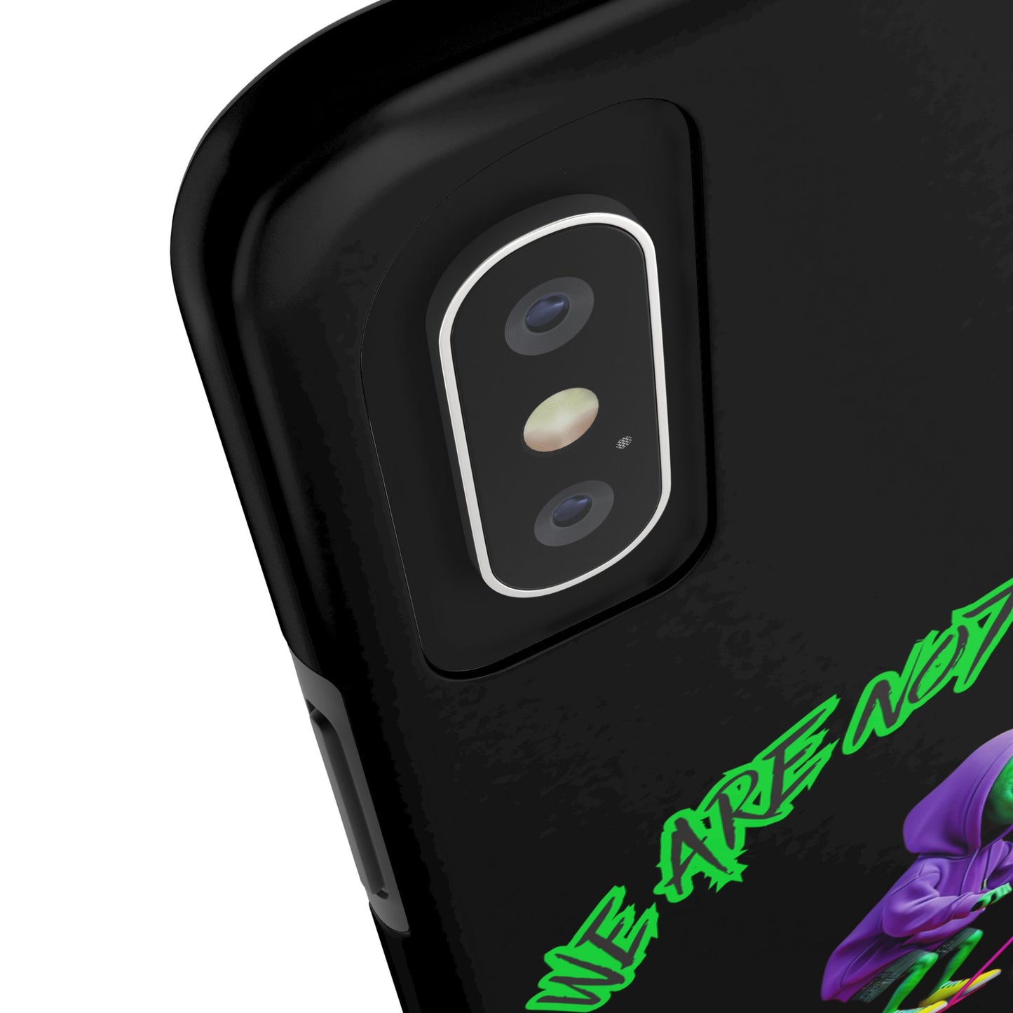 Tough Phone Cases- Alien, We Are Not The Same