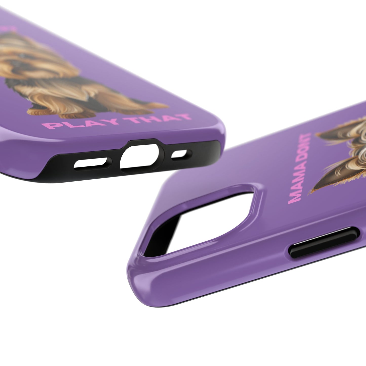 Mama Don't Play That Tough Phone Case for Dog Lovers