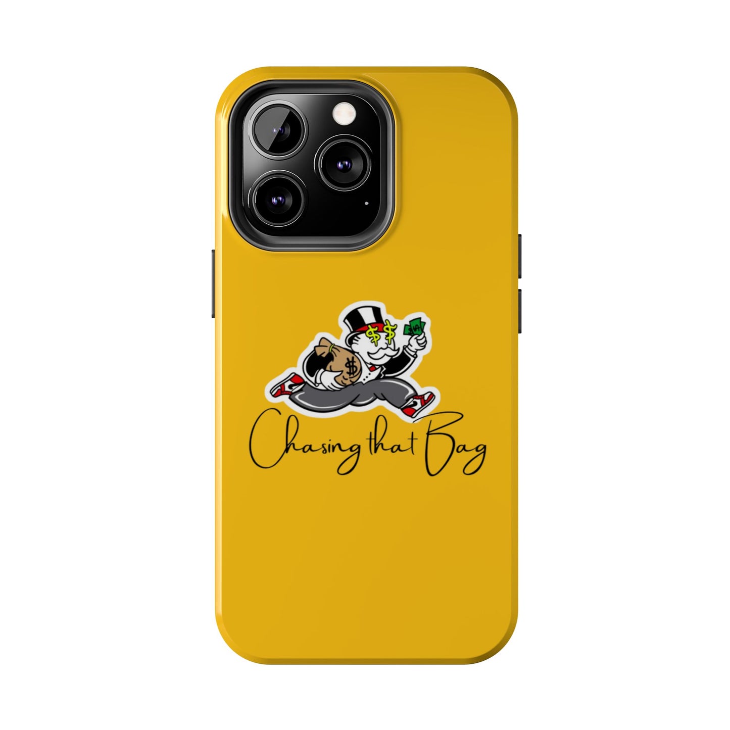 Phone Case- Chasing That Bag Tough Case- Durable Protection