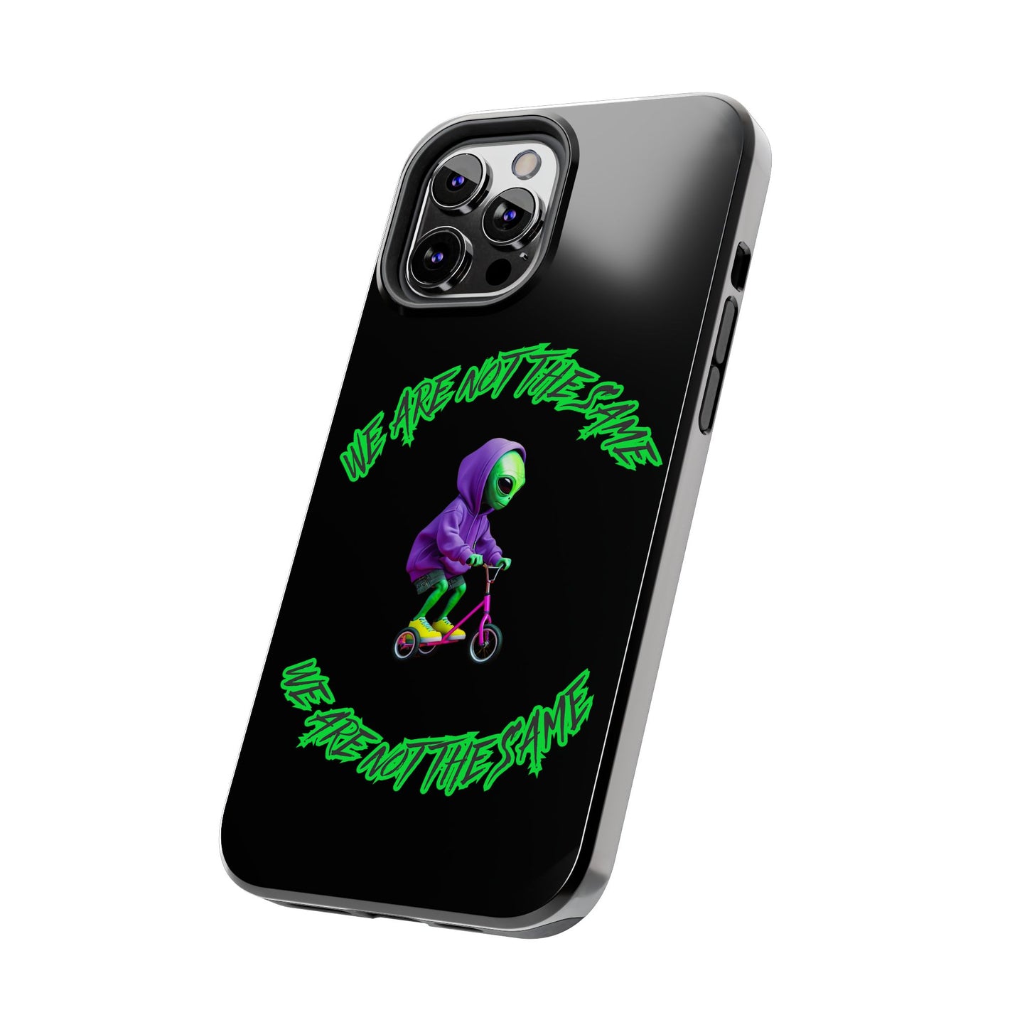 Tough Phone Cases- Alien, We Are Not The Same