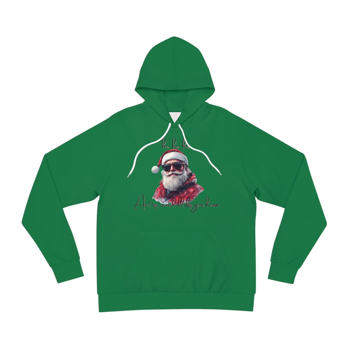 Evergreen Frost Hoodie for Men & Women – Ho Ho Ho Act Up and I’ll Skip Your House Holiday Graphic