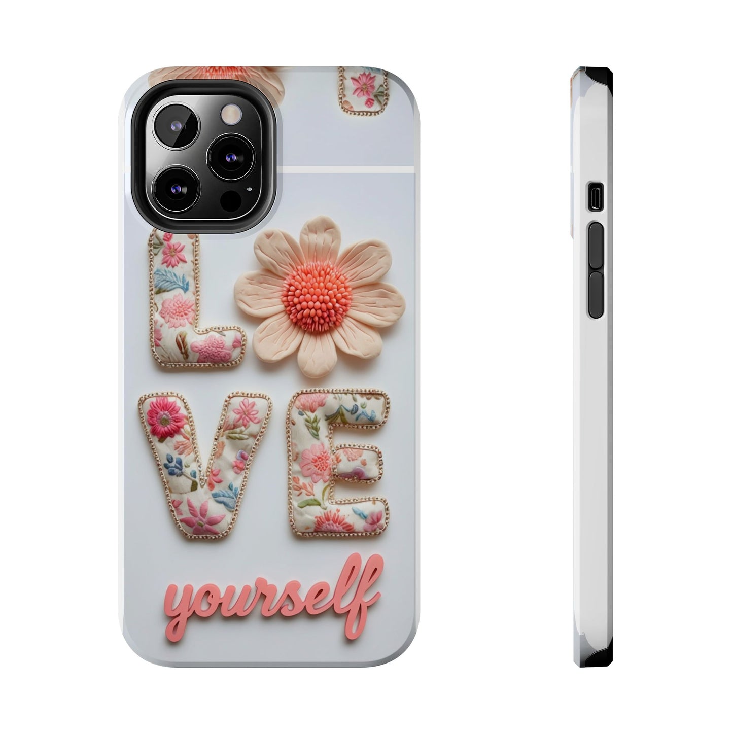 Floral 'Love Yourself' Tough Phone Case