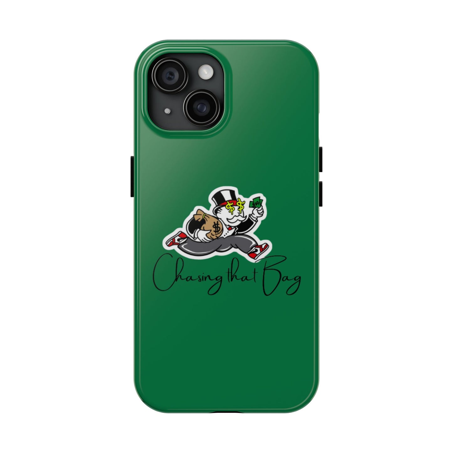 Phone Case- Chasin That Bag Tough Case- Durable Protection