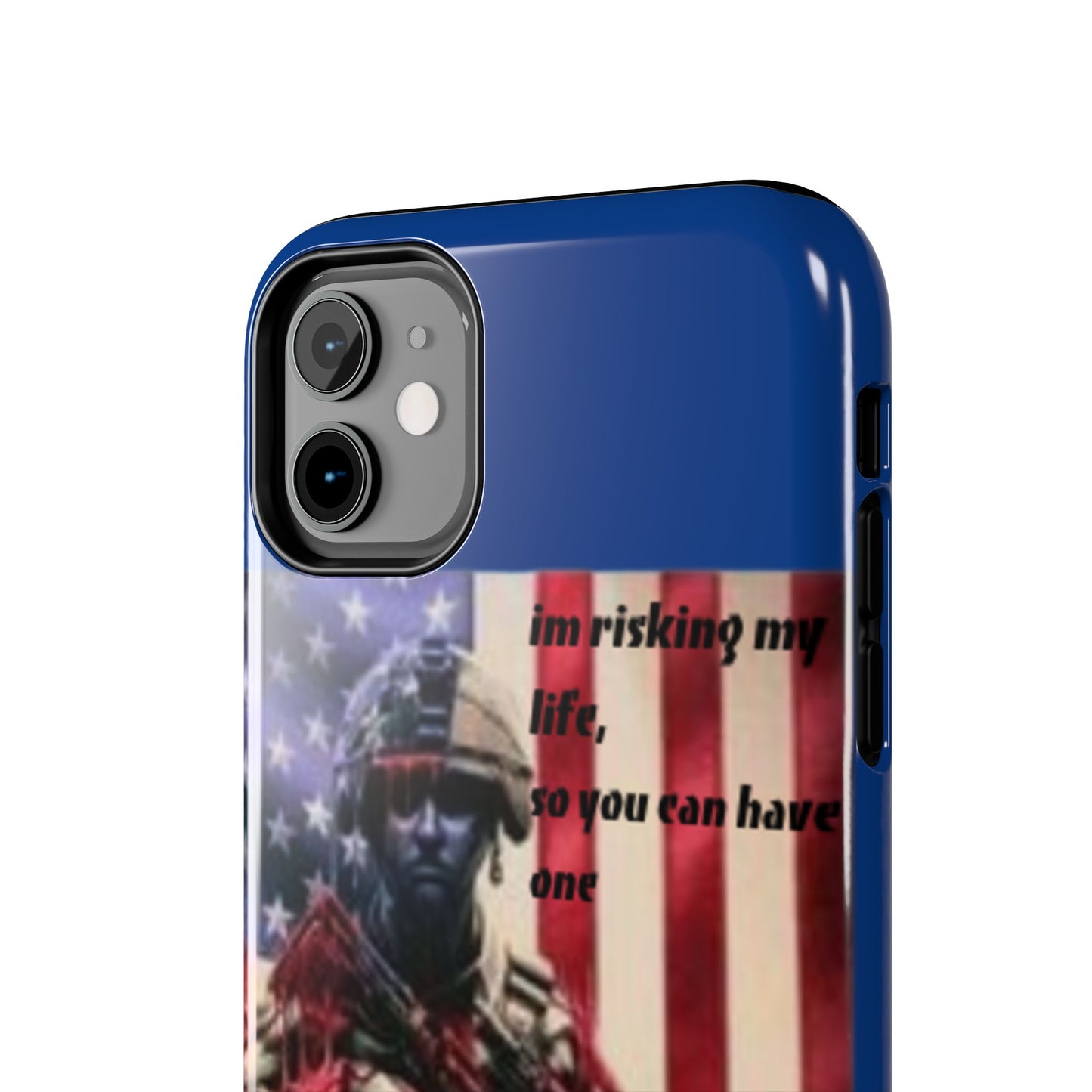 Patriotic Tough Phone Case - 'I'm Risking My Life' Design