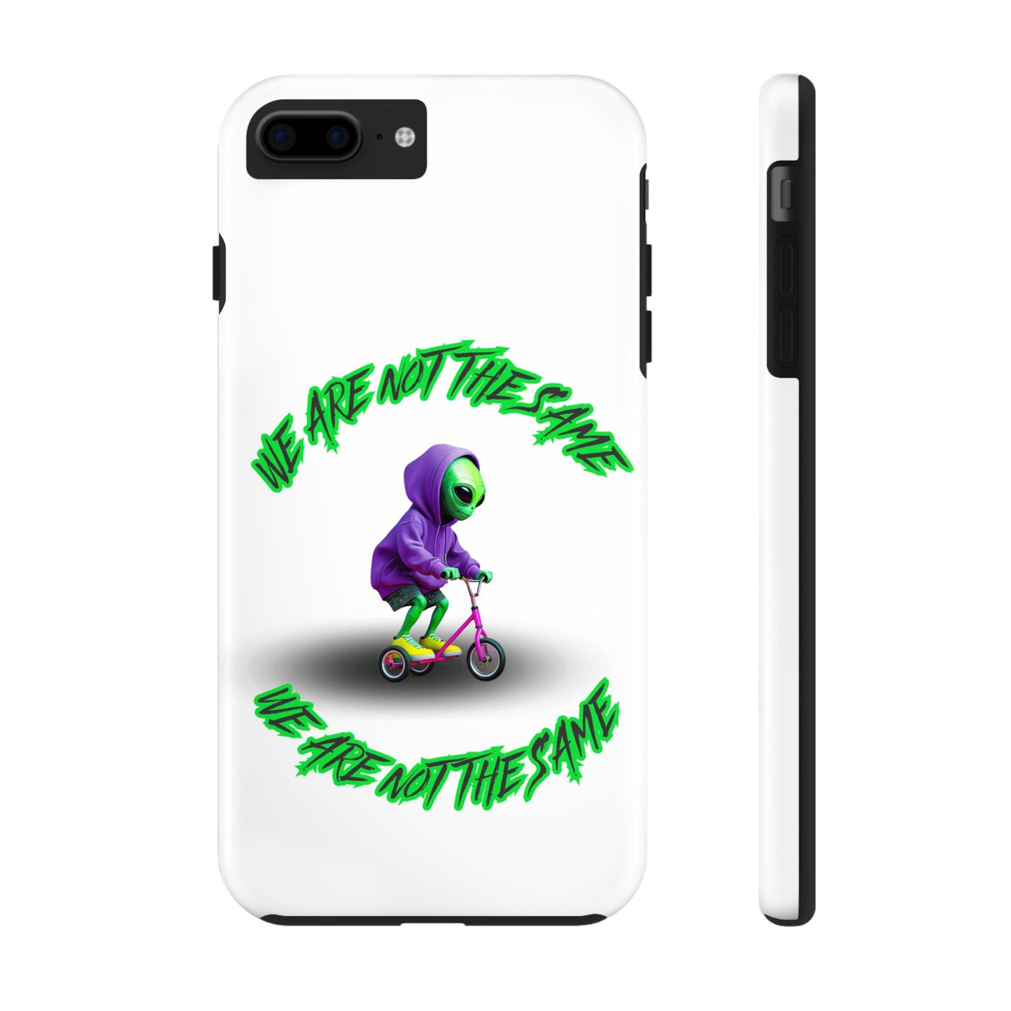 Tough Phone Cases- Alien, We Are Not The Same