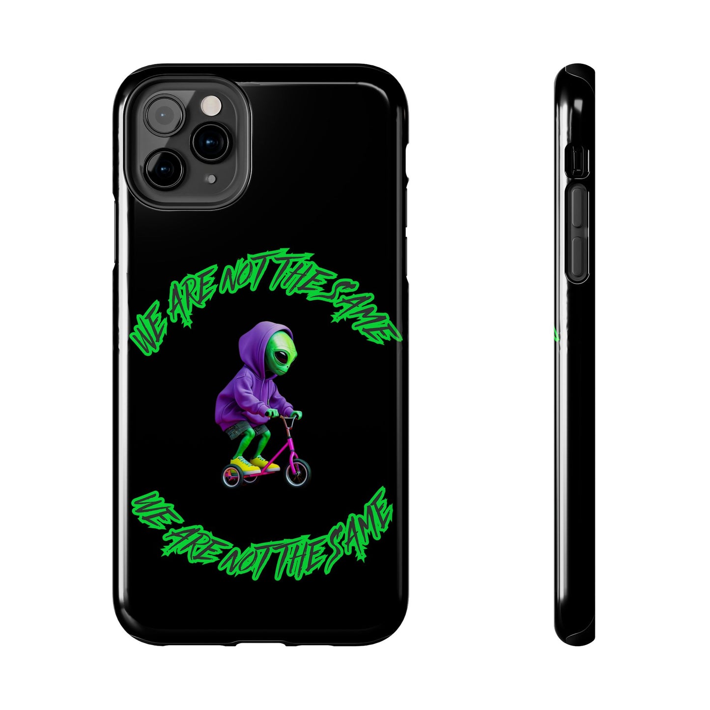 Tough Phone Cases- Alien, We Are Not The Same