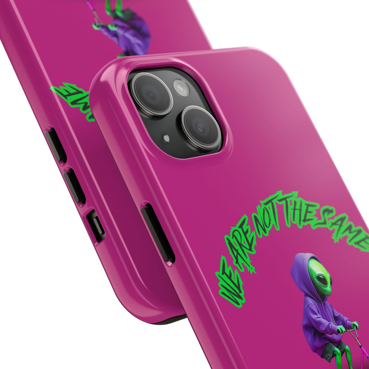 Tough Phone Cases- Alien, We Are Not The Same