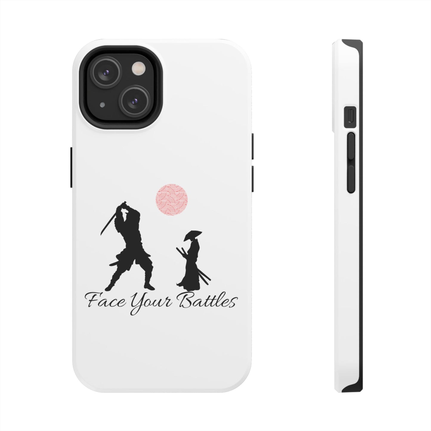 Phone case- Face Your Battles Tough Phone Case - Durable Protection