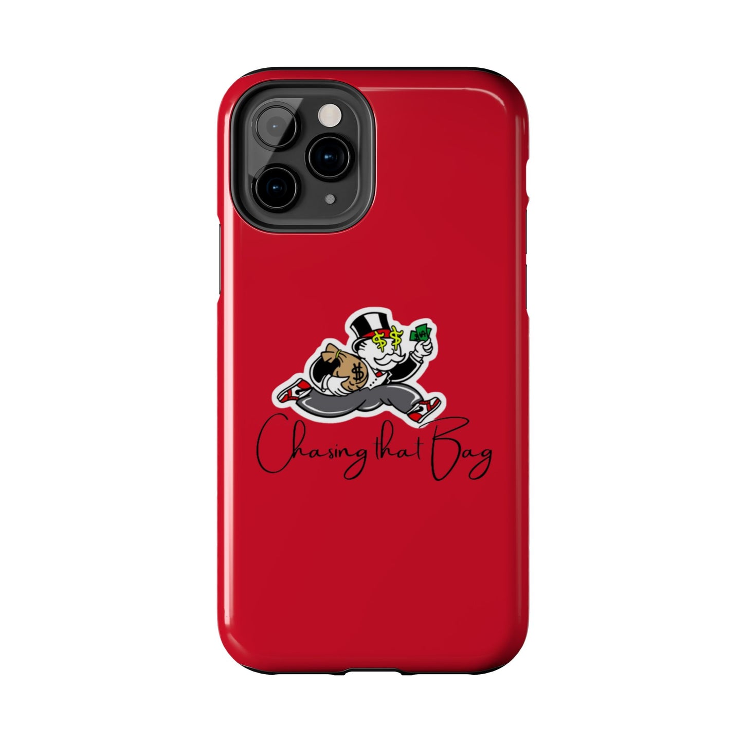 Phone Case- Chasin That Bag Tough Case- Durable Protection