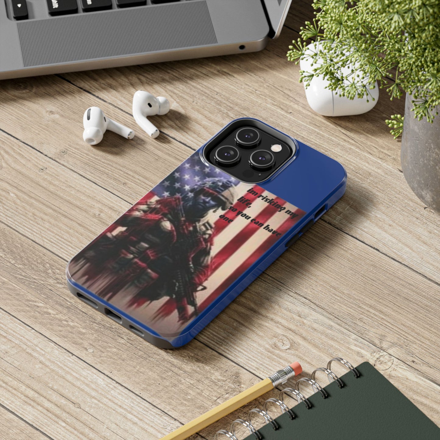 Patriotic Tough Phone Case - 'I'm Risking My Life' Design