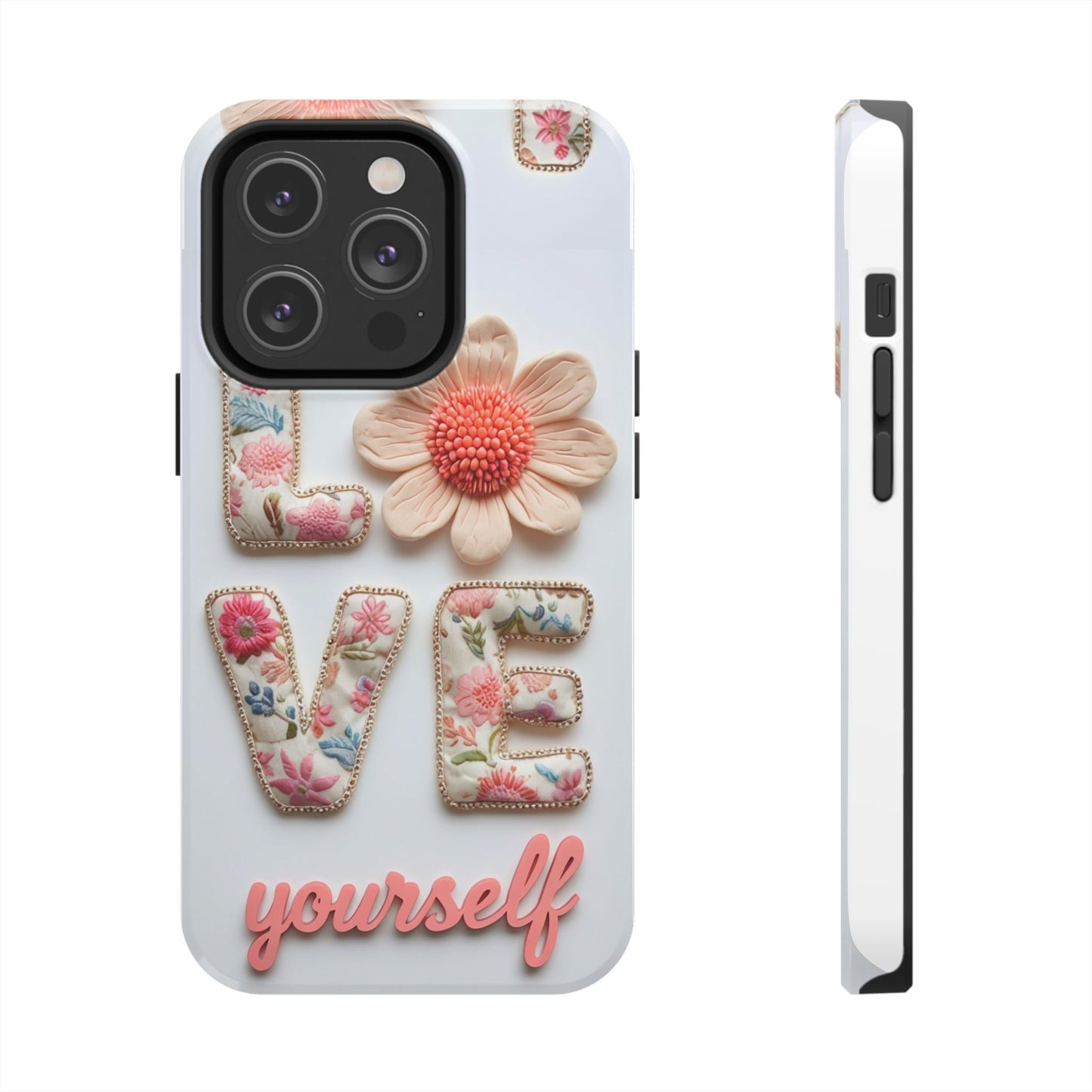 Floral 'Love Yourself' Tough Phone Case