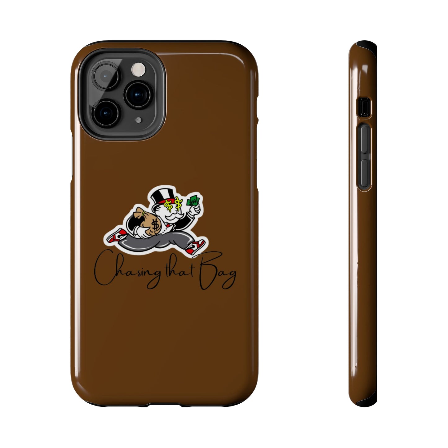 Phone Case- Chasing That Bag Tough Case- Durable Protection
