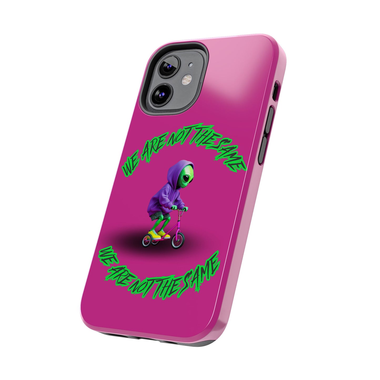 Tough Phone Cases- Alien, We Are Not The Same