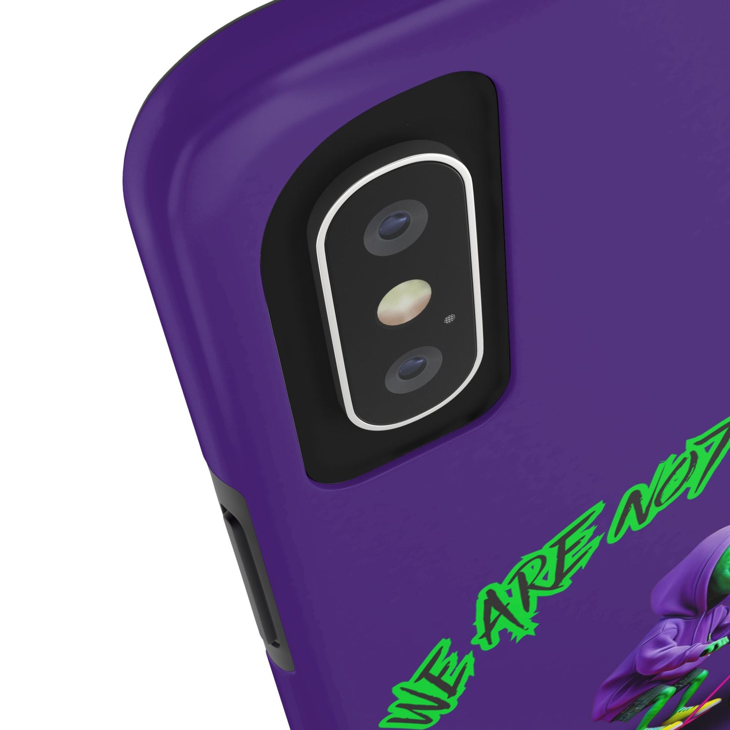 Tough Phone Cases- Alien, We Are Not The Same