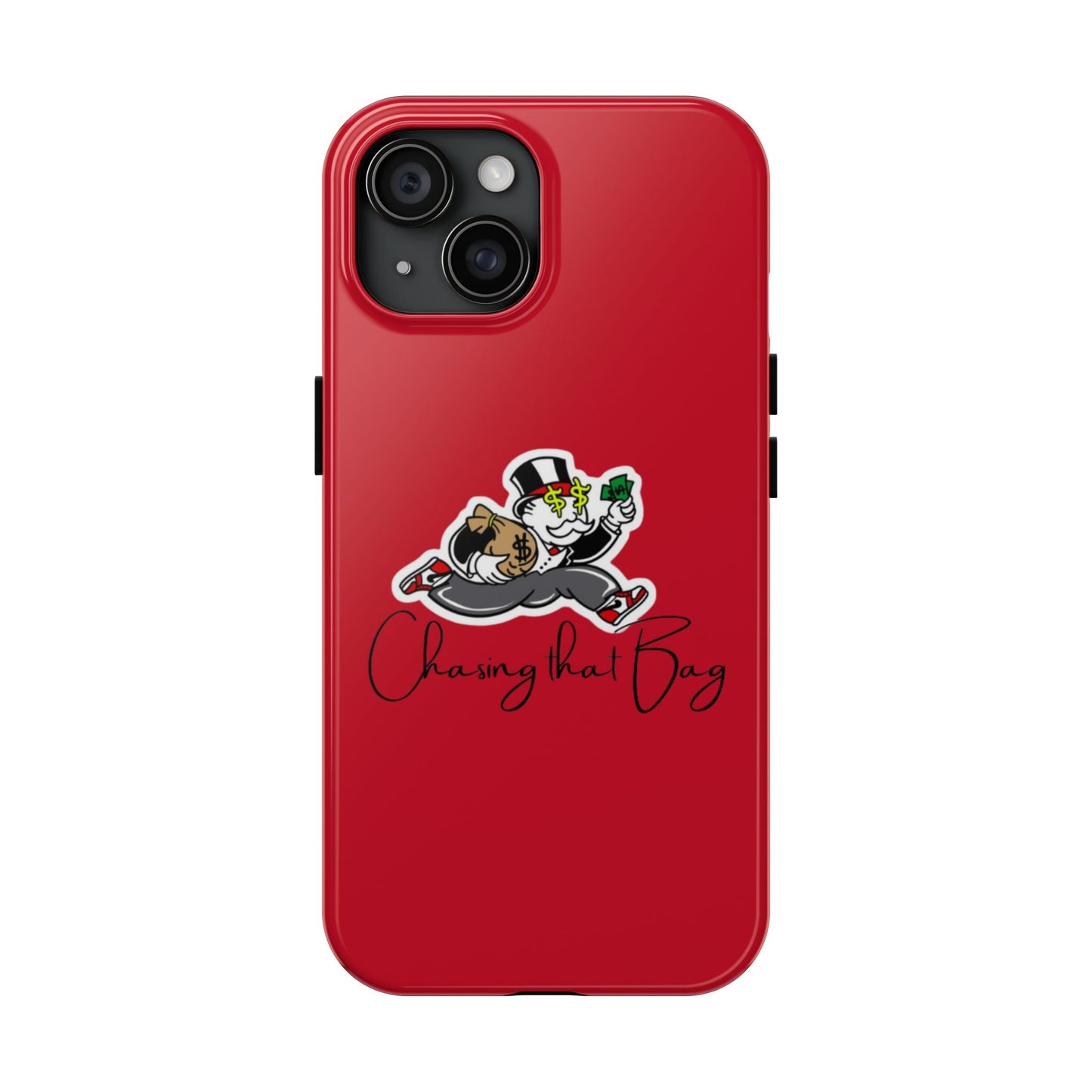 Phone Case- Chasin That Bag Tough Case- Durable Protection