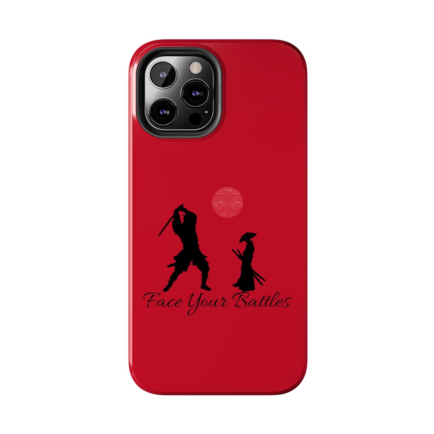 Phone case- Face Your Battles Tough Phone Case - Durable Protection