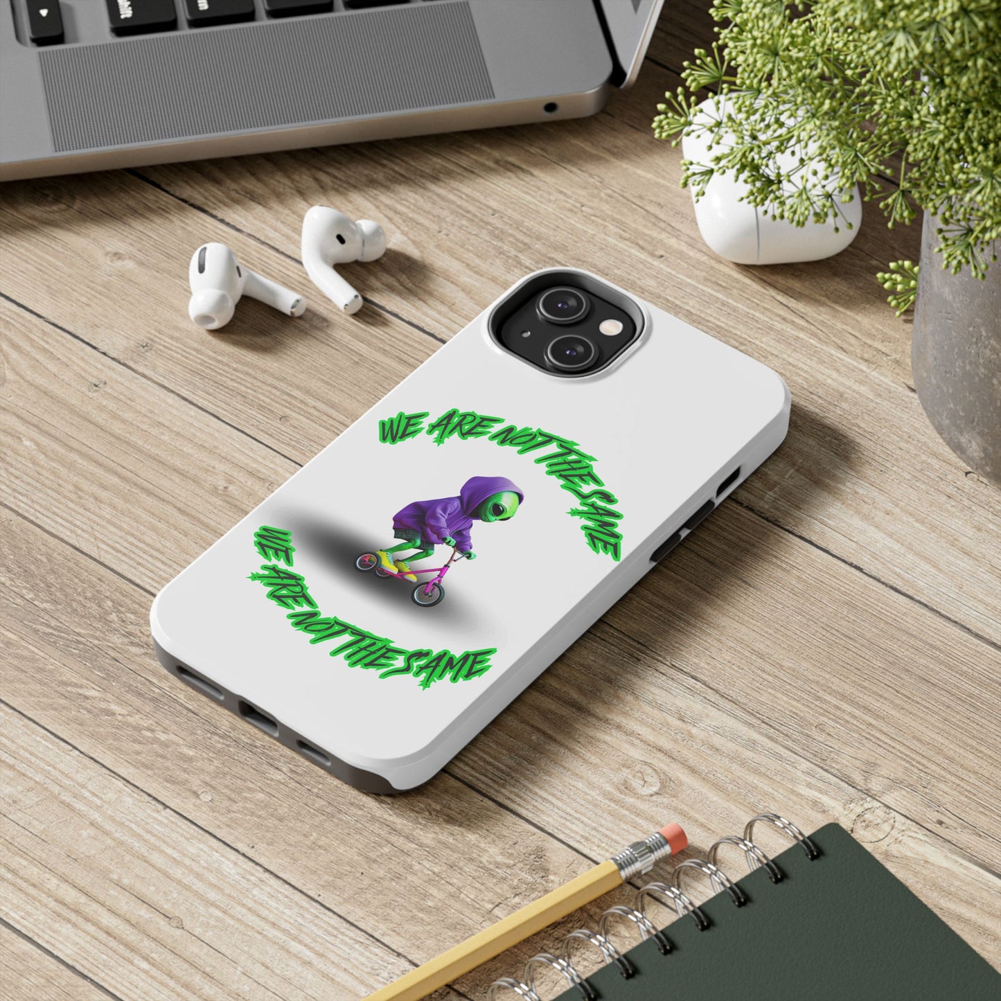Tough Phone Cases- Alien, We Are Not The Same