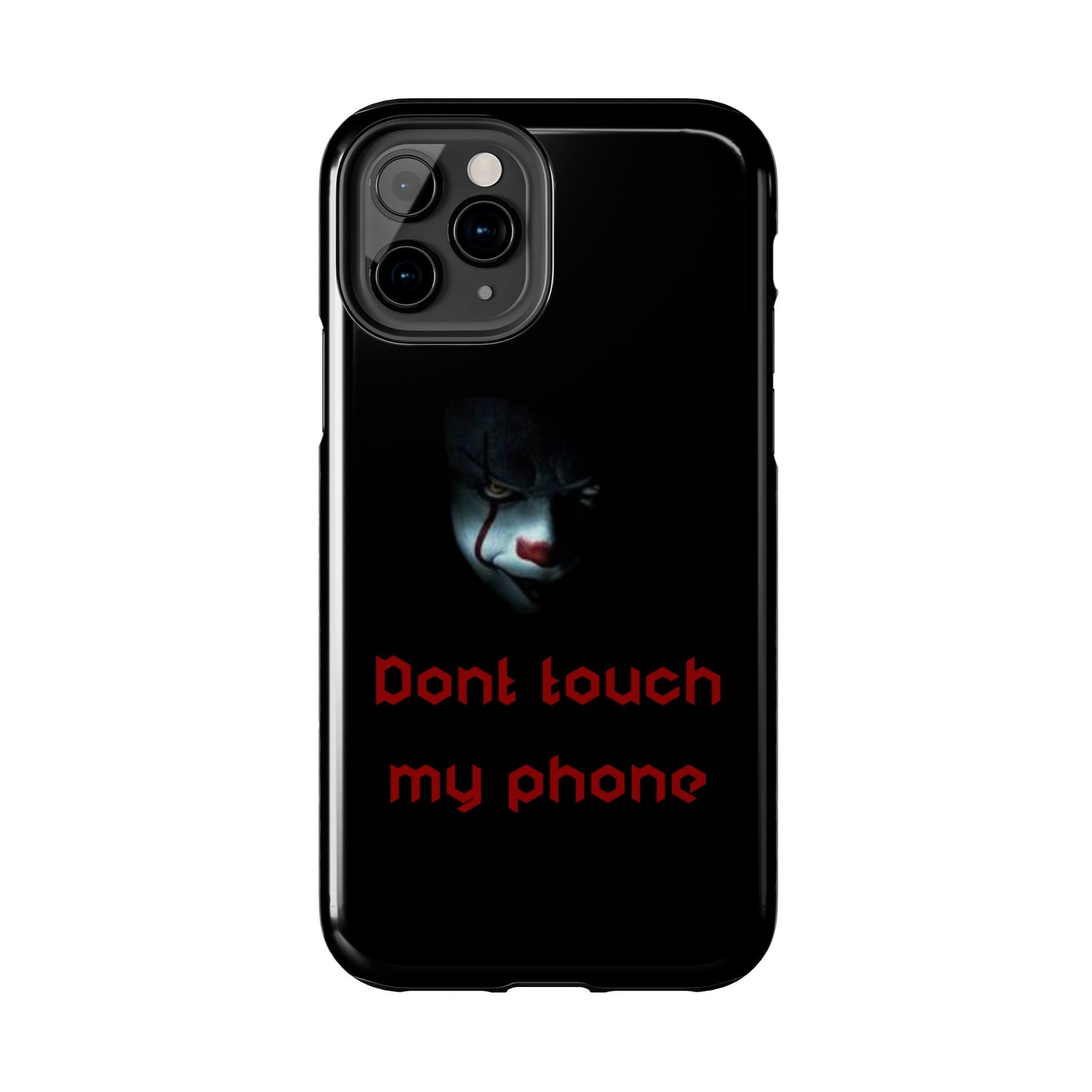 🤡 Creepy Clown Tough Phone Case – "Don’t Touch My Phone" Design for iPhone & Android