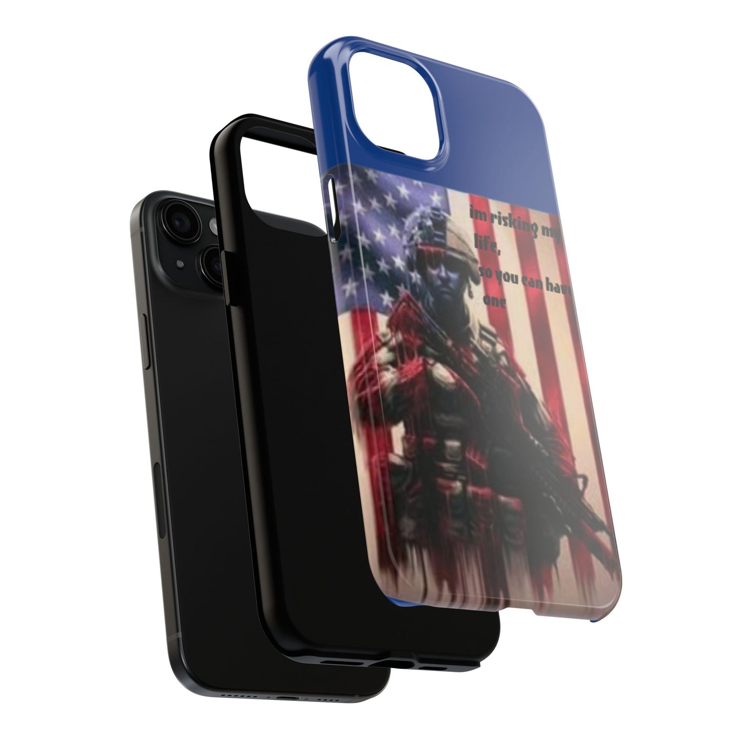 Patriotic Tough Phone Case - 'I'm Risking My Life' Design