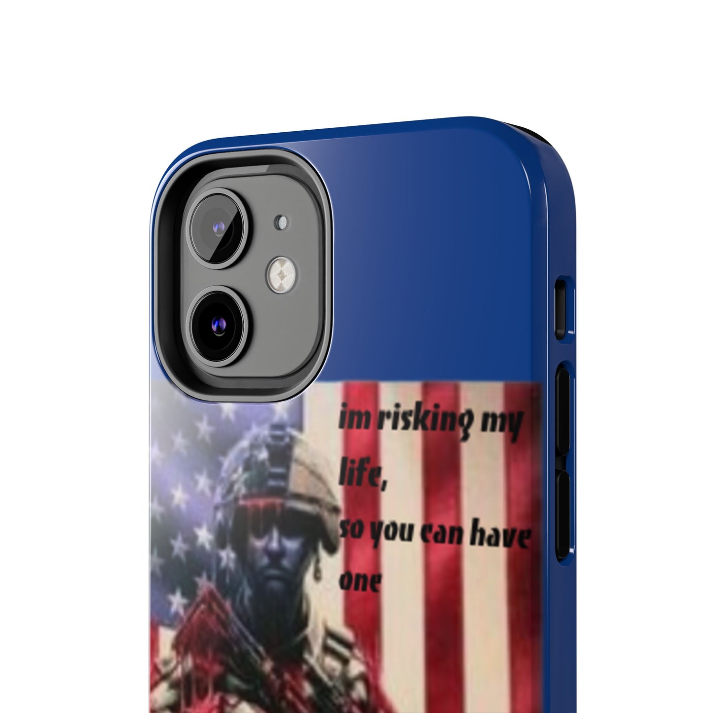 Patriotic Tough Phone Case - 'I'm Risking My Life' Design