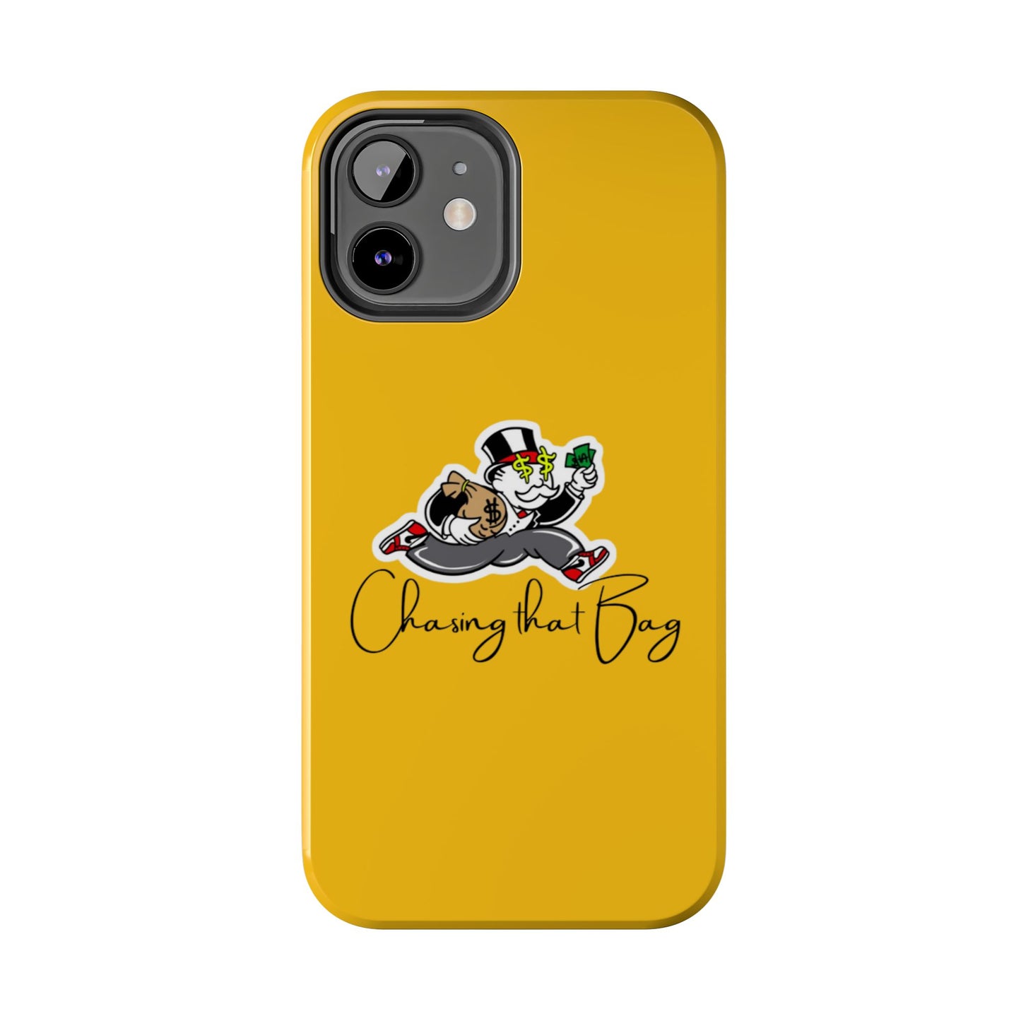 Phone Case- Chasing That Bag Tough Case- Durable Protection