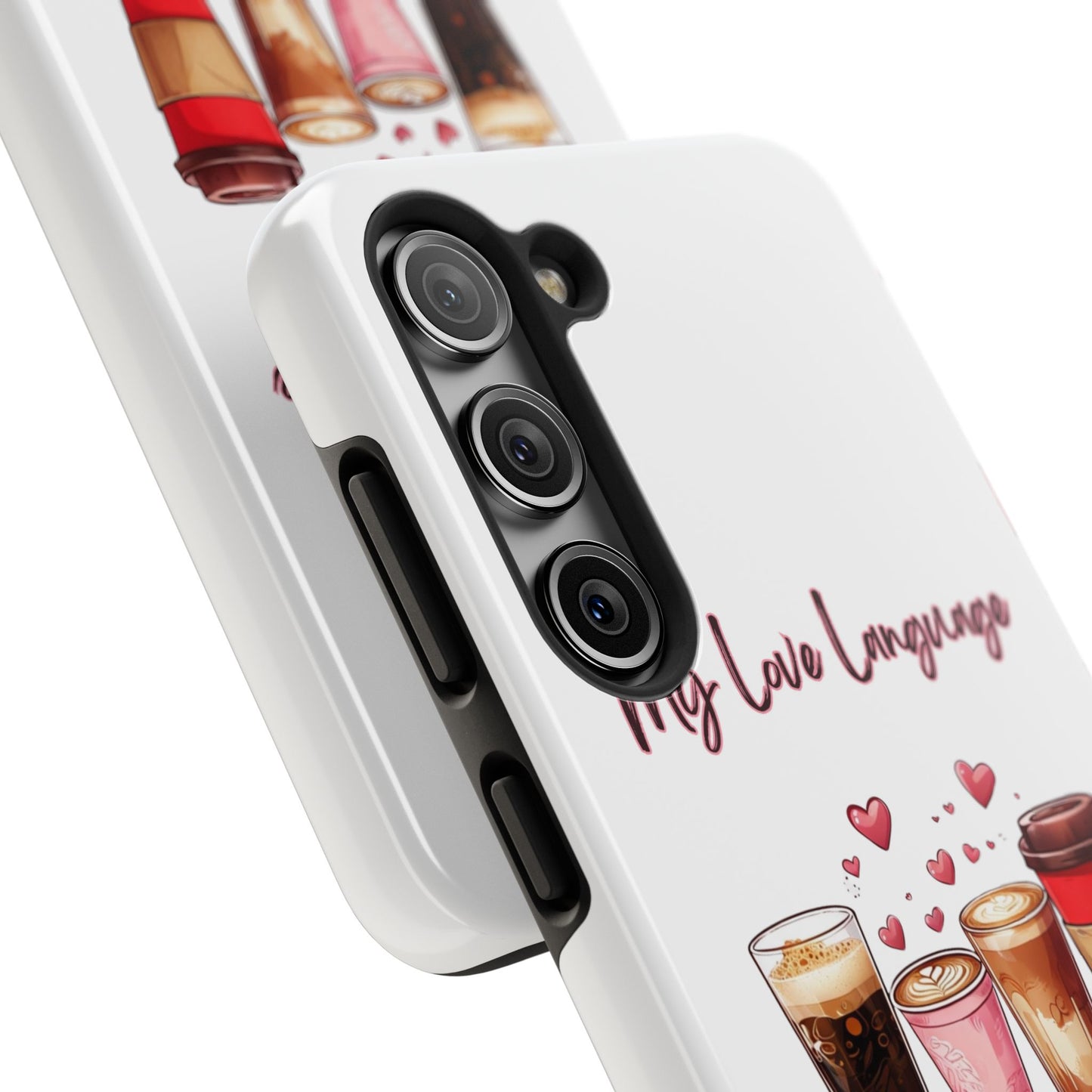Coffee Lover Tough Phone Case - My Love Language Design