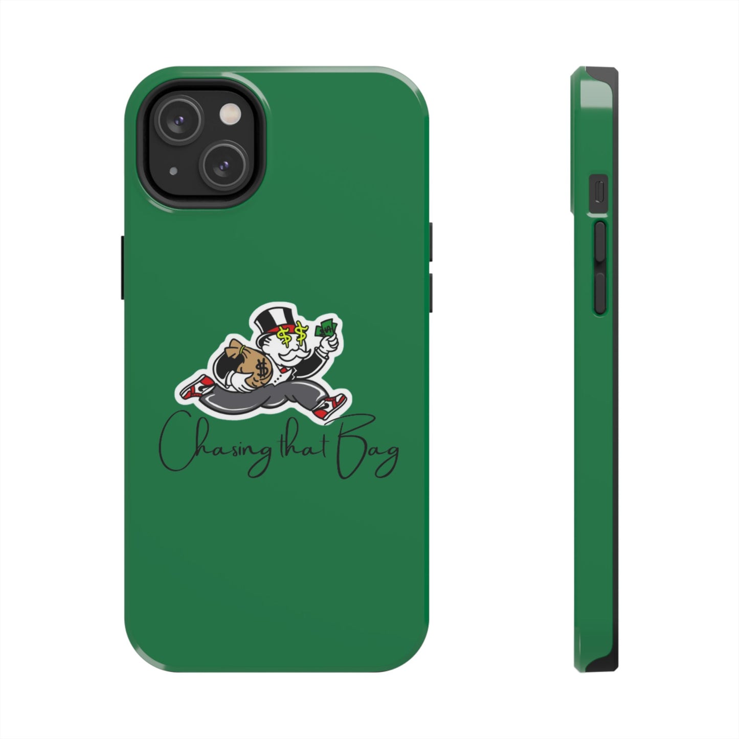 Phone Case- Chasin That Bag Tough Case- Durable Protection