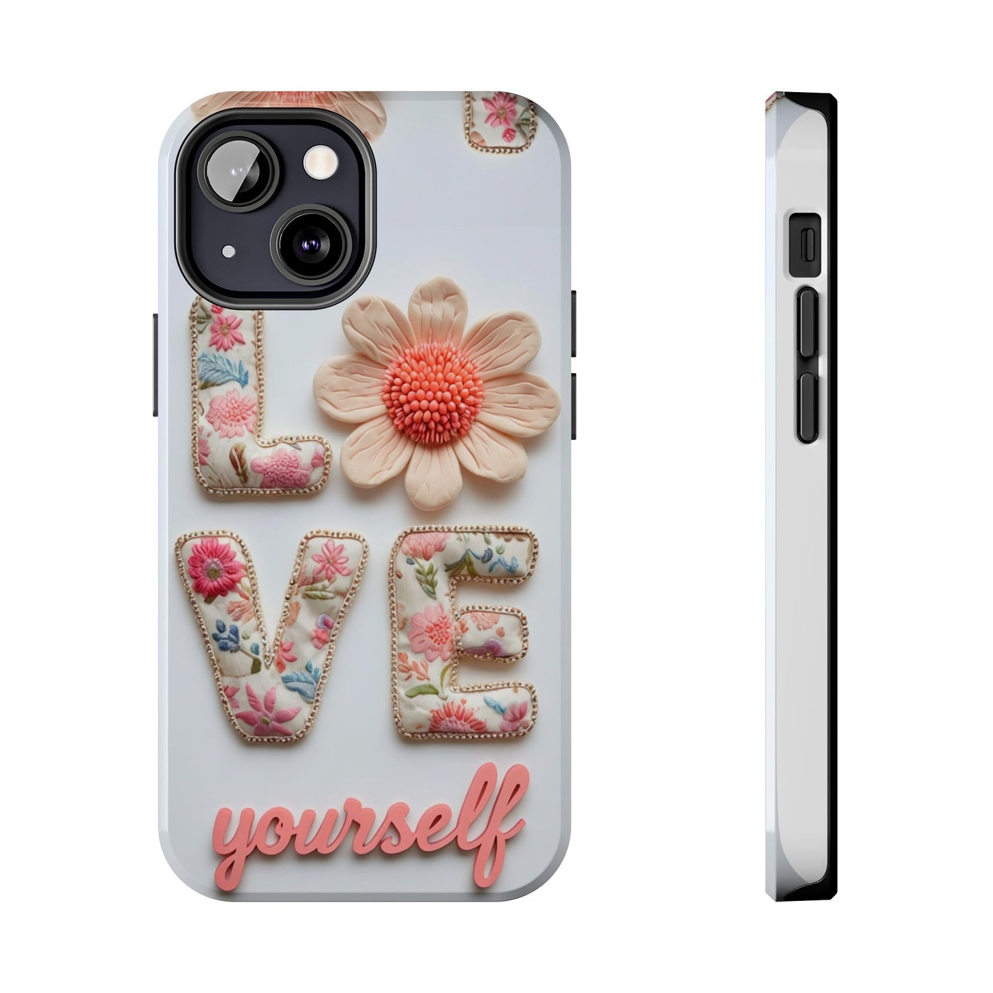 Floral 'Love Yourself' Tough Phone Case